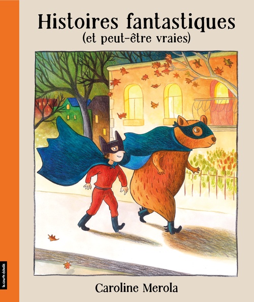 ebook cover of Histoires fantastiques (et peut-être vraies), by Caroline Merola