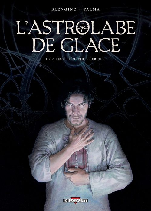 Couverture ebook de Astrolabe de glace T01 - Les Éphémérides perdues, de Luca Blengino, Hubert, Antonio Palma