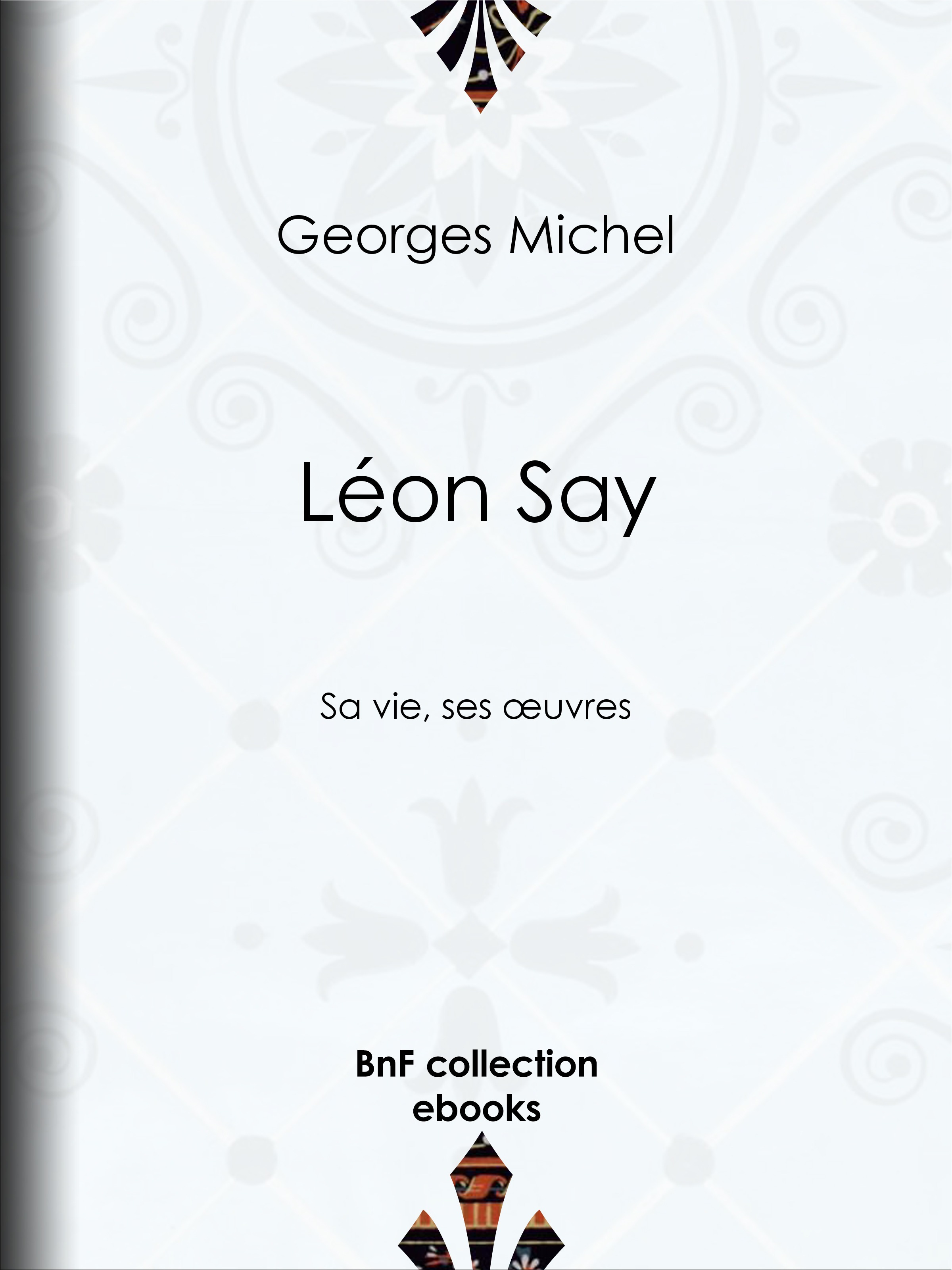 ebook cover of Léon Say, by Georges Michel