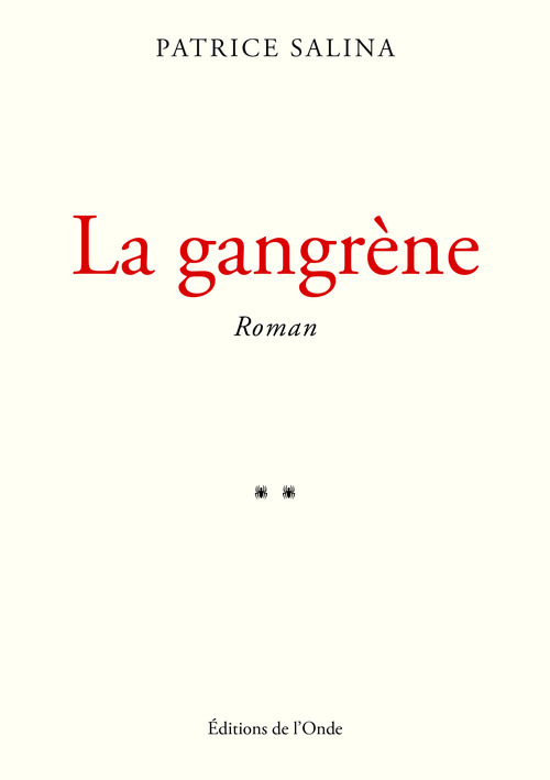 ebook cover of La gangrène, by Patrice Salina