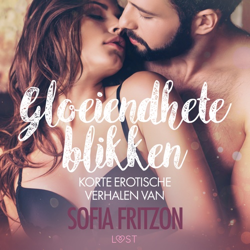audiobook cover of Gloeiendhete blikken: korte erotische verhalen van Sofia Fritzson, by Sofia Fritzson
