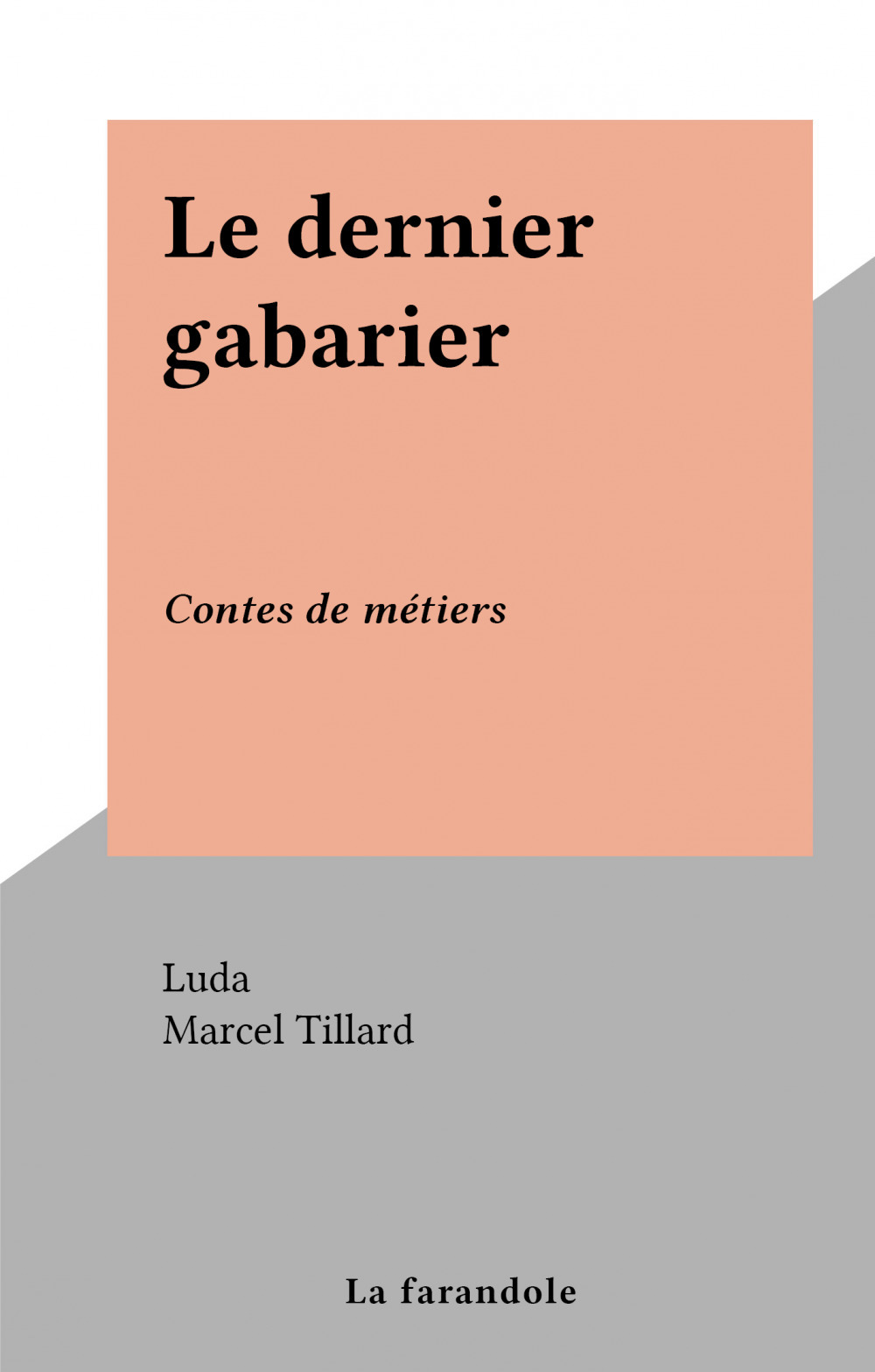 Couverture ebook de Le dernier gabarier, de Luda