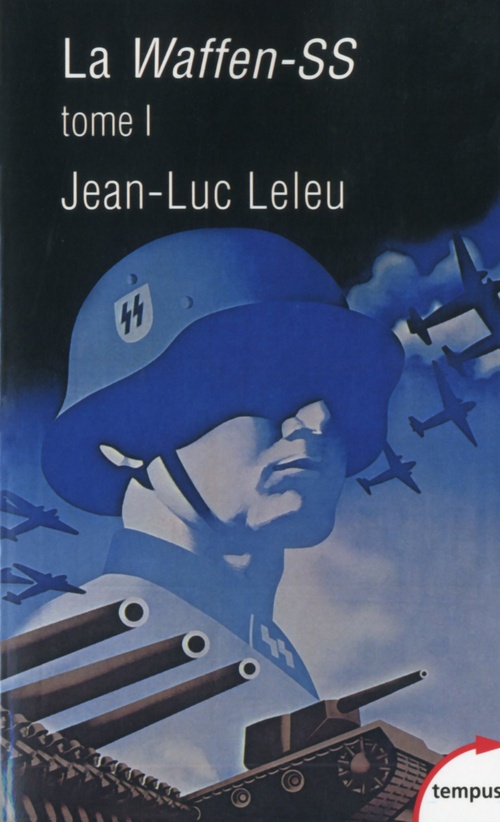 Couverture ebook de La Waffen-SS tome 1, de Jean-Luc Leleu