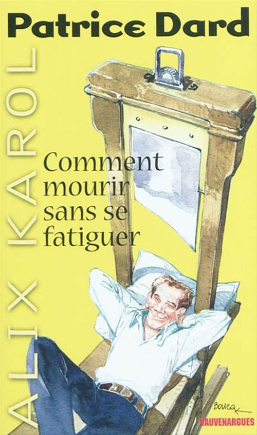 ebook cover of Alix Karol 20 Comment mourir sans se fatiguer, by Patrice Dard