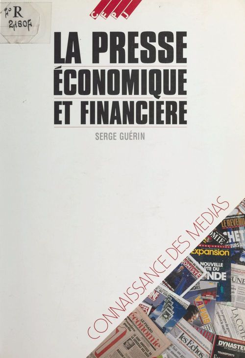 Couverture ebook de La Presse économique et financière, de Serge Guérin