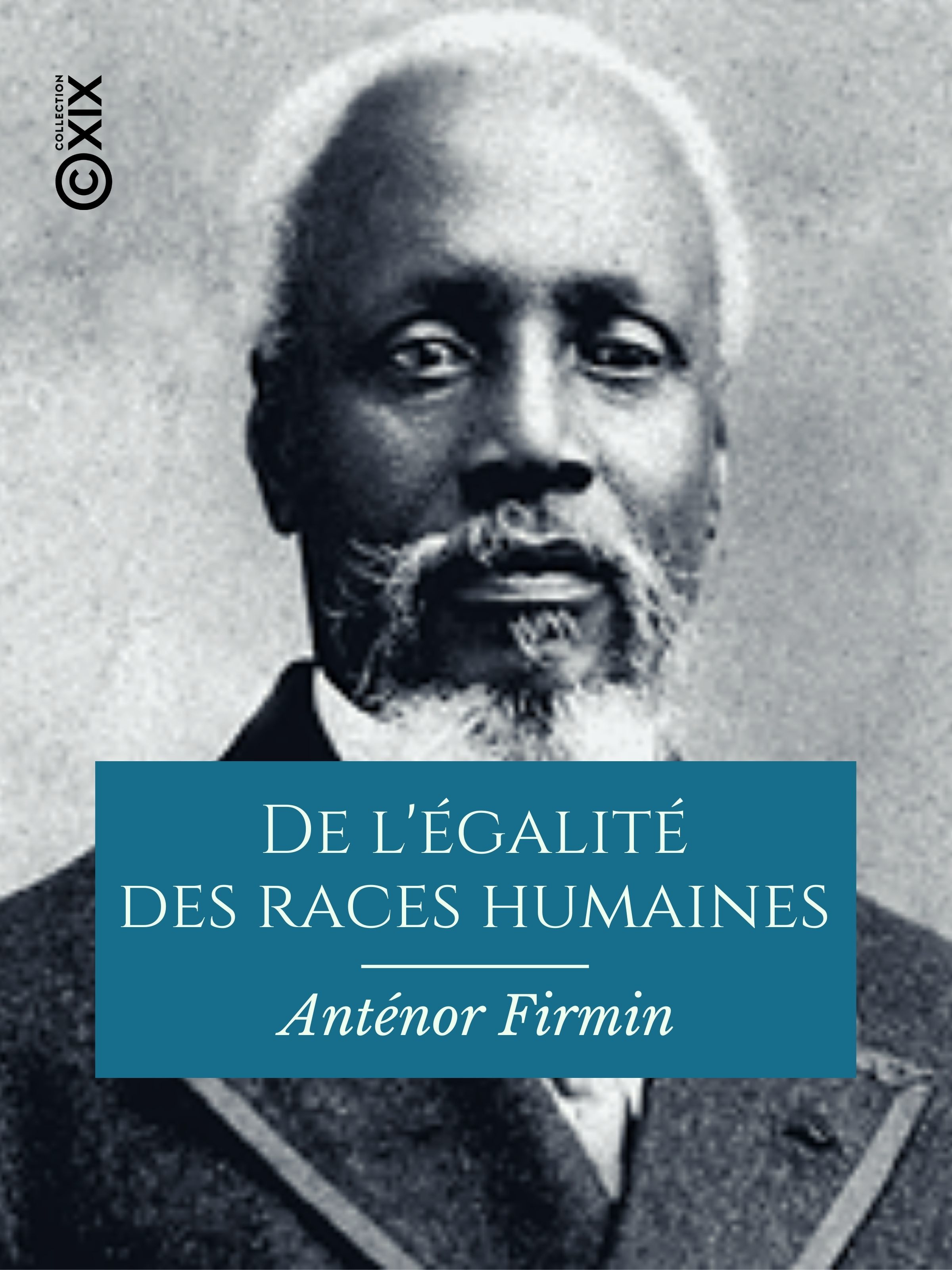Couverture ebook de De l'égalité des races humaines, de Firmin Antenor