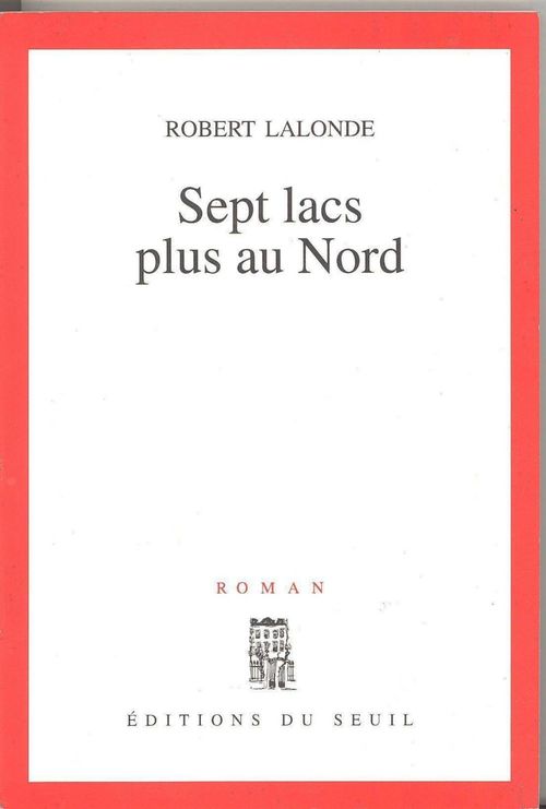 ebook cover of Sept Lacs plus au Nord, by Lalonde Robert
