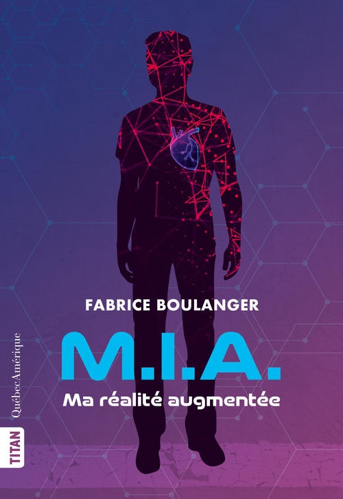 Couverture ebook de M.I.A - Ma réalité augmentée, de Fabrice Boulanger