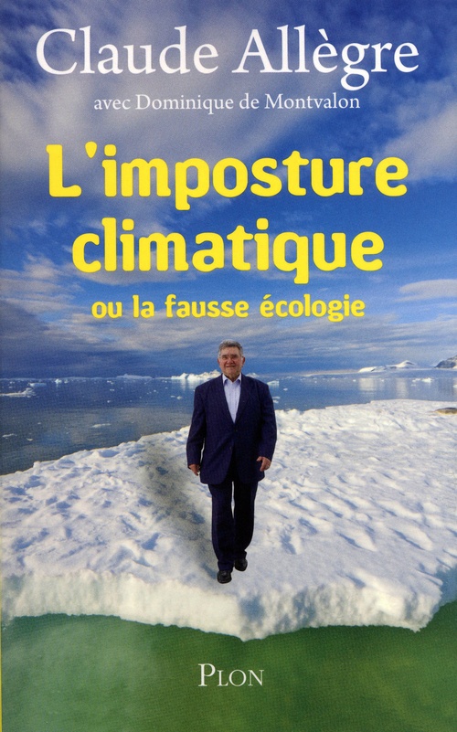 ebook cover of L'imposture climatique ou la fausse écologie, by Claude Allègre, Dominique de Montvalon
