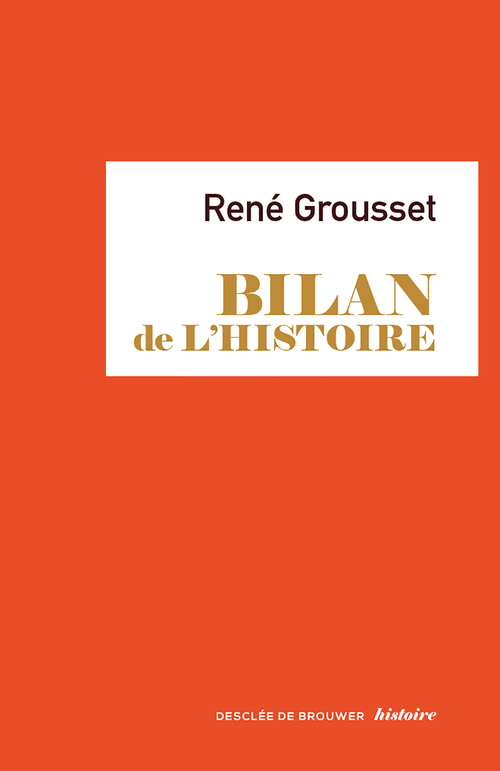 Couverture ebook de Bilan de l'histoire, de René Grousset