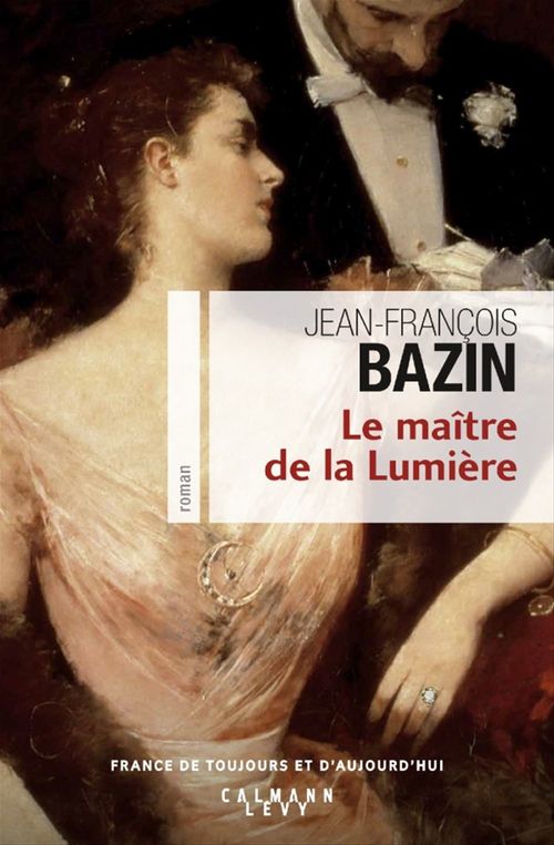 ebook cover of Le Maître de la Lumière, by Jean-François Bazin