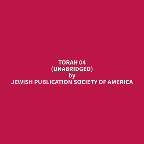 audiobook cover of Torah 04 (Unabridged), by Jewish Publication Society Of America