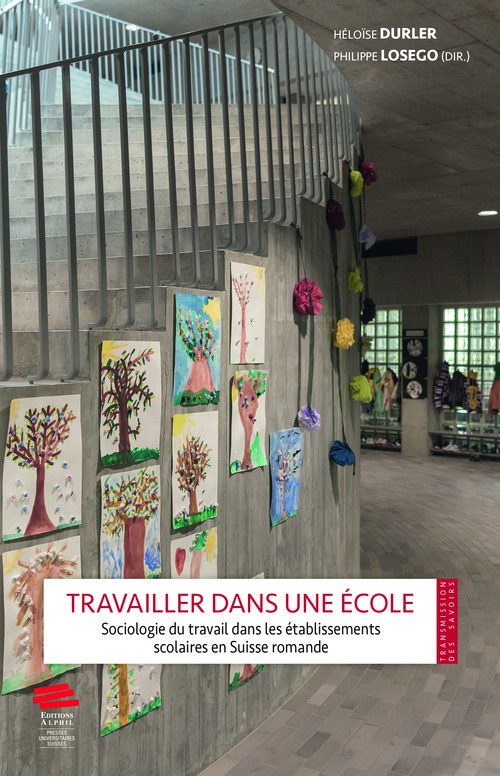 ebook cover of Travailler dans une école, by Philippe Losego, Héloïse Durler