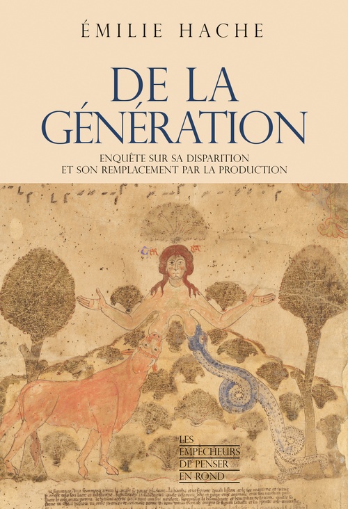 ebook cover of De la génération - Enquête sur sa disparition et son remplacement par la production, by Emilie Hache