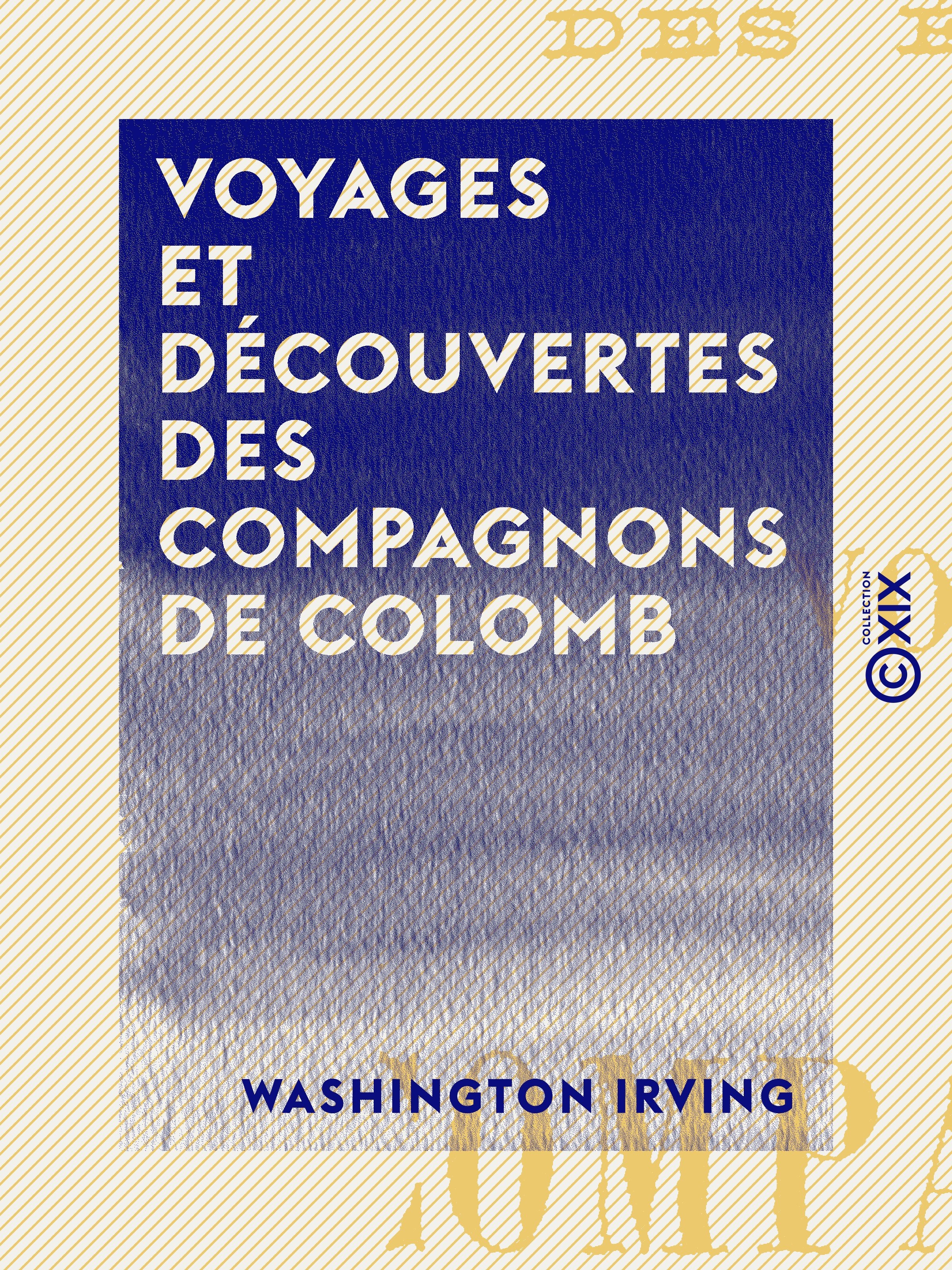 Couverture ebook de Voyages et Découvertes des compagnons de Colomb, de Washington Irving