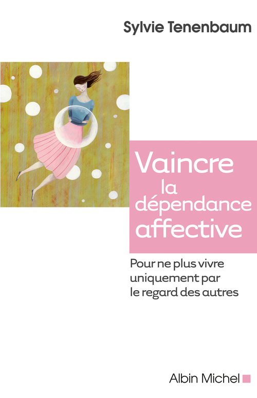 ebook cover of Vaincre la dépendance affective, by Sylvie Tenenbaum