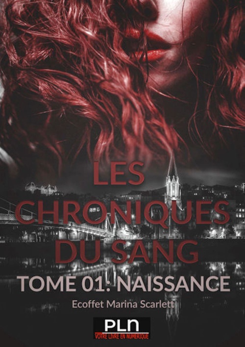 Couverture ebook de Les Chroniques du sang - Tome 1, de Marina Scarlett Ecoffet