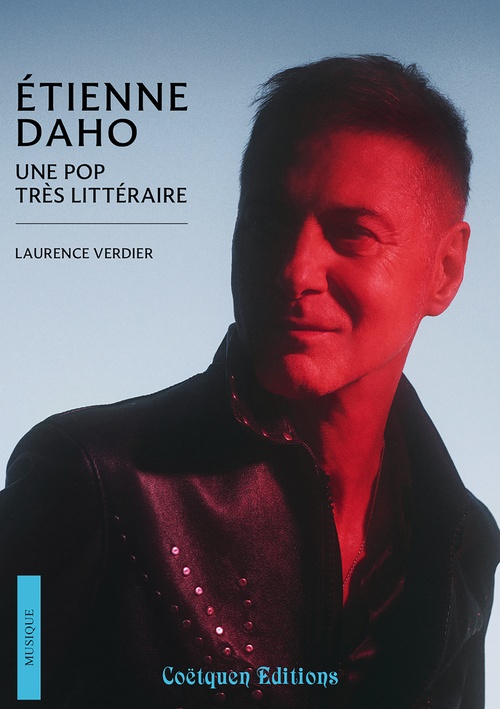 Couverture ebook de Etienne Daho, une pop très littéraire, de Laurence Verdier