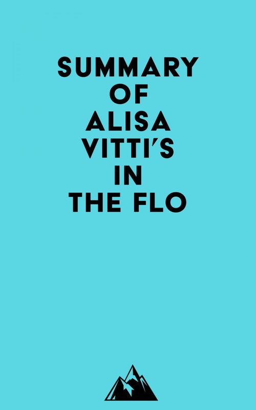 Couverture ebook de Summary of Alisa Vitti's In the FLO, de Everest Media