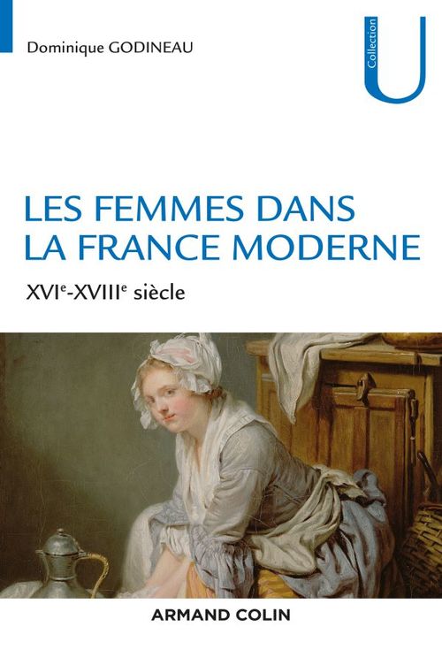 Couverture ebook de Les femmes dans la France moderne, de Dominique Godineau
