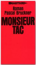 Couverture ebook de Monsieur Tac, de Pascal Bruckner