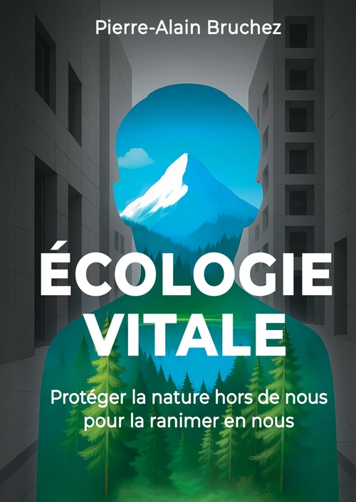 Couverture ebook de ÉCOLOGIE VITALE, de Pierre-Alain Bruchez