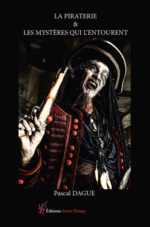 ebook cover of La piraterie & les mystères qui l'entourent, by Pascal Dague