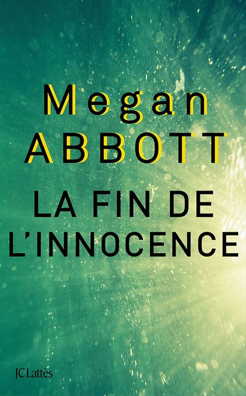 ebook cover of La fin de l'innocence, by Megan Abbott