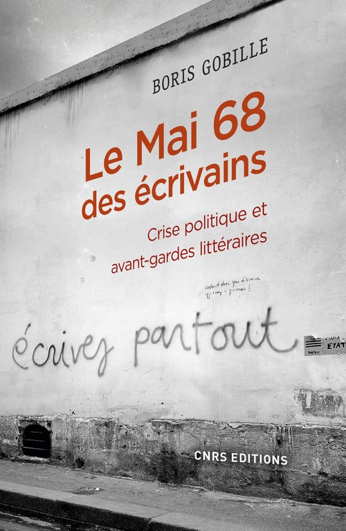 Couverture ebook de Le mai 68 des écrivains. Crise politique et avant-gardes littéraire, de Boris Gobille