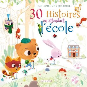 ebook cover of 30 Histoires en attendant l'école, by Collectif