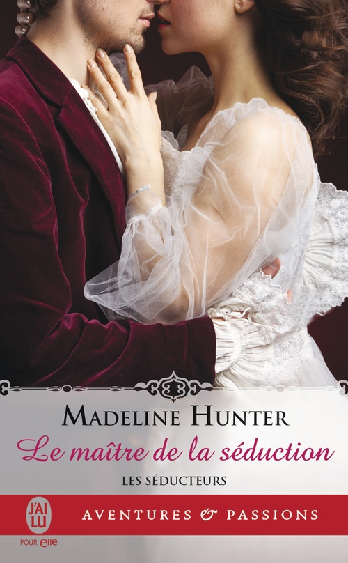 ebook cover of Les séducteurs (Tome 1) - Le maître de la séduction, by Madeline Hunter