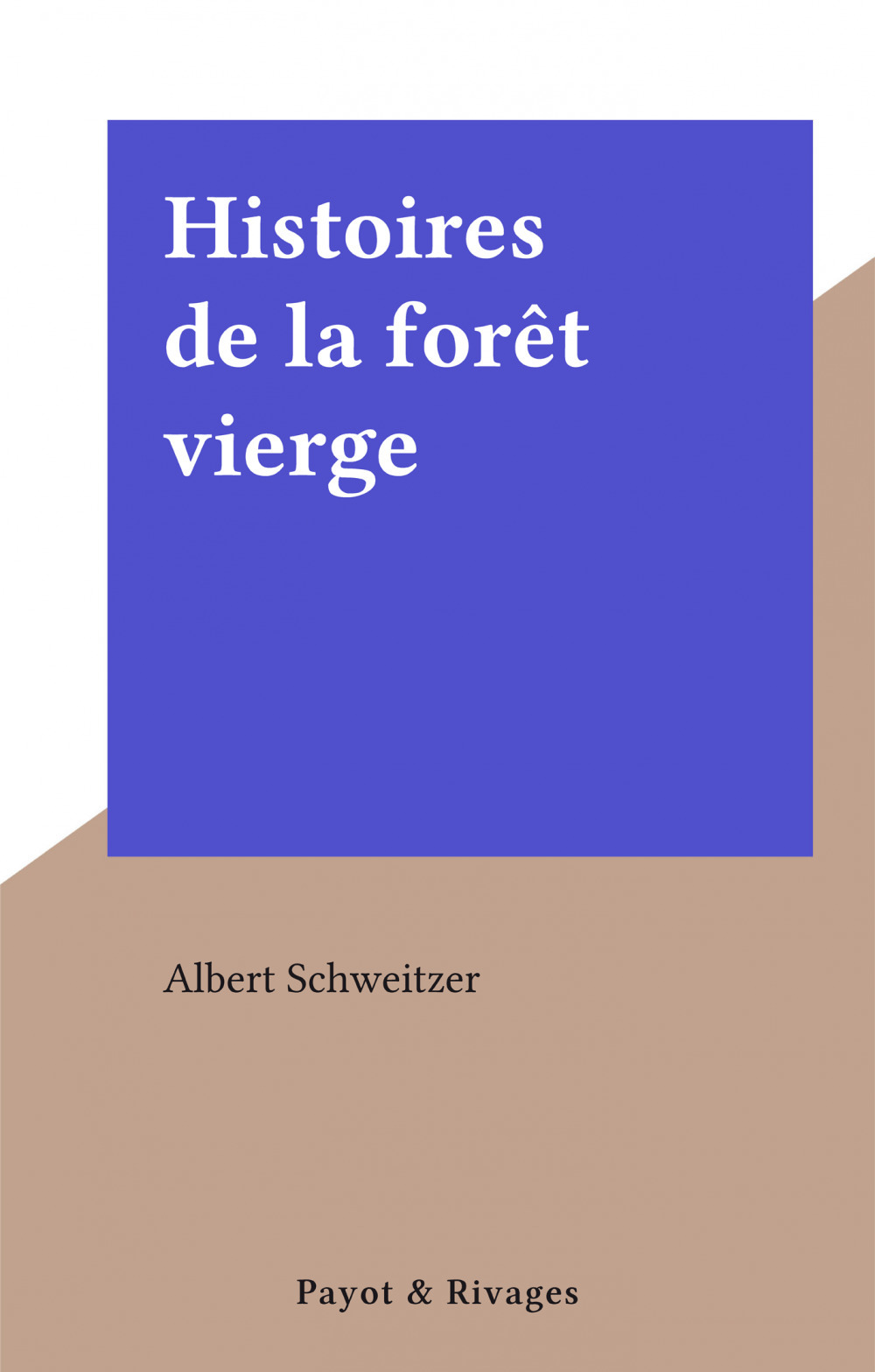 Couverture ebook de Histoires de la forêt vierge, de Albert Schweitzer
