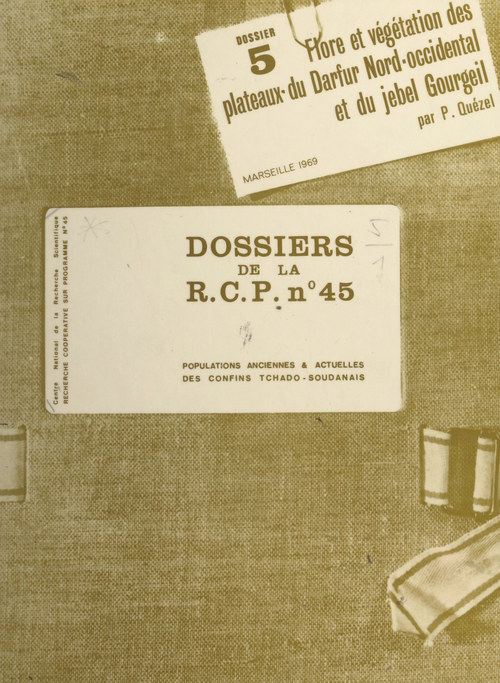 Couverture ebook de Populations anciennes et actuelles des confins tchado-soudanais (5). Flore et végétation des plateaux du Darfur Nord-occidental et du jebel Gourgeil, de Pierre Quezel, Recherche Cooperative Sur Programme N°45