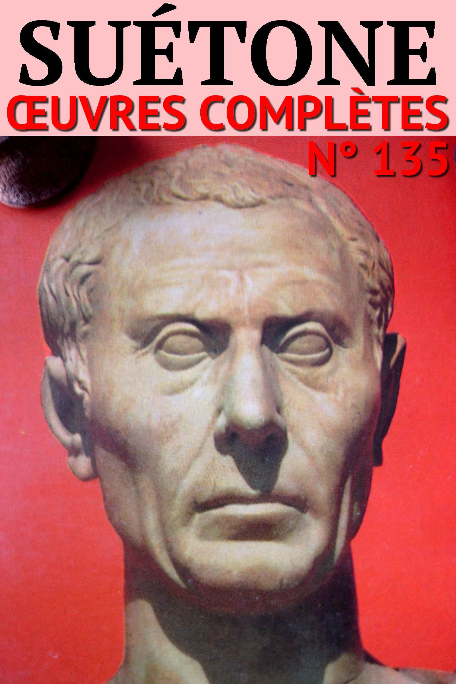 Couverture ebook de Suétone - Oeuvres complètes, de Suétone