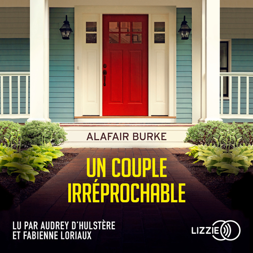Couverture audiobook de Un couple irréprochable, de Alafair Burke