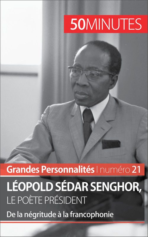 Couverture ebook de Léopold Sédar Senghor, de Mylène Théliol