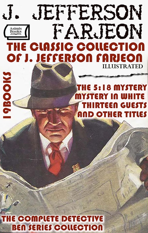 ebook cover of The Classic Collection of J. Jefferson Farjeon (19 Books). Illustrated, by J. Jefferson Farjeon
