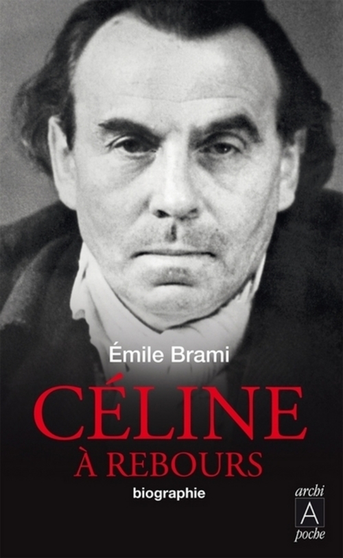 Couverture ebook de Céline à rebours - Biographie, de Emile Brami