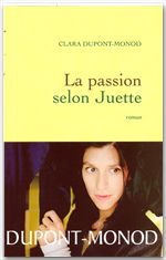 Couverture ebook de La passion selon Juette, de Clara Dupont-Monod