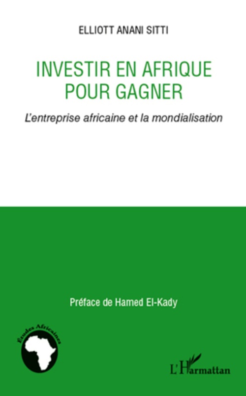 Couverture ebook de Investir en Afrique pour gagner, de Elliott anani Sitti