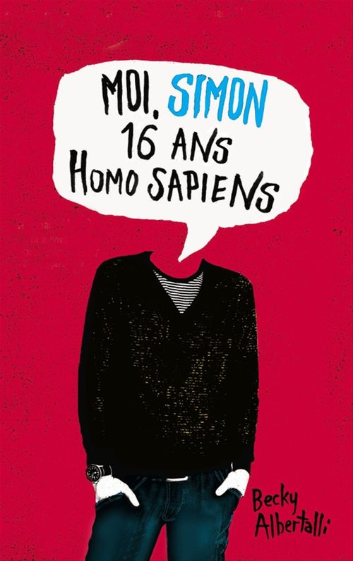 ebook cover of Moi, Simon, 16 ans, Homo Sapiens, by Becky Albertalli