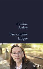 Couverture ebook de Une certaine fatigue, de Christian Authier