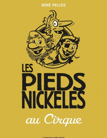 ebook cover of Les Pieds Nickelés au cirque, by Roland de Montaubert, Pierre Lacroix