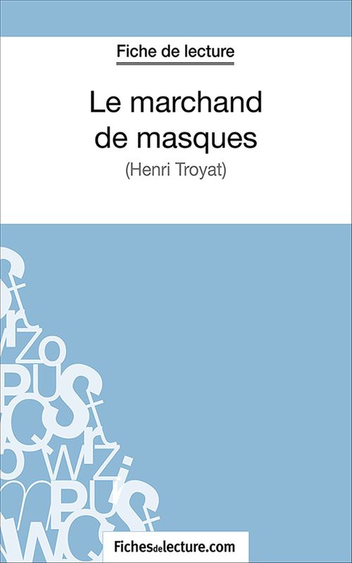 Couverture ebook de Le marchand de masques, de Fichesdelecture.Com, Marie Mahon