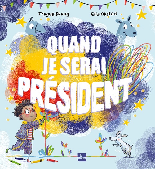 Couverture ebook de Quand je serai président, de Trygve Skaug