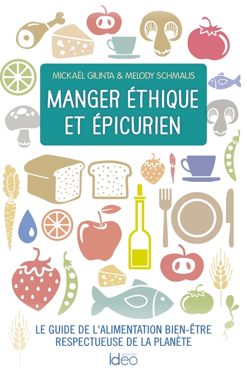 Couverture ebook de Manger éthique et épicurien, de Mickaël Giunta, Mélody Schmaus