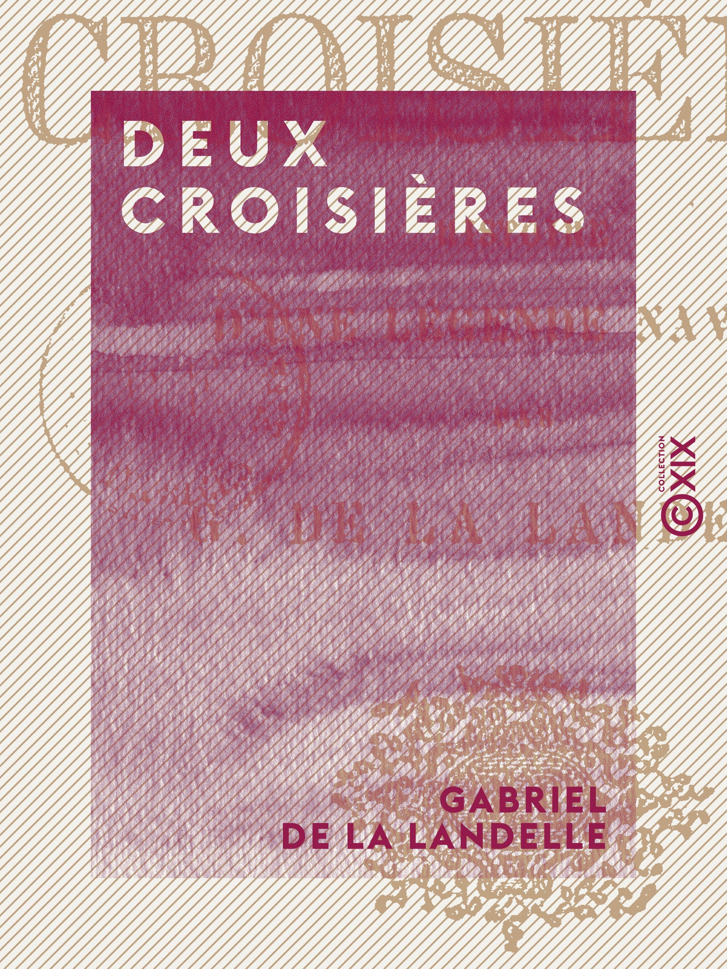 Couverture ebook de Deux croisières, de Gabriel De La Landelle