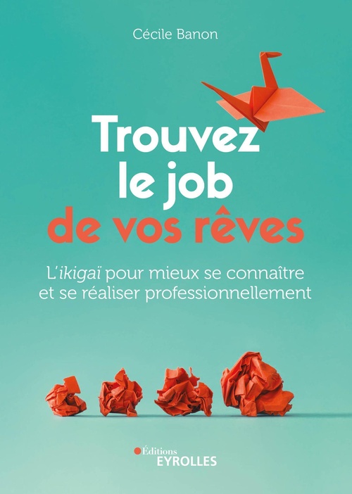 Couverture ebook de Trouvez le job de vos rêves, de Cécile Banon