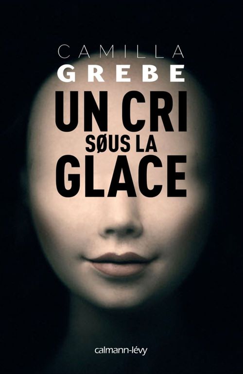 Couverture ebook de Un cri sous la glace, de Camilla Grebe
