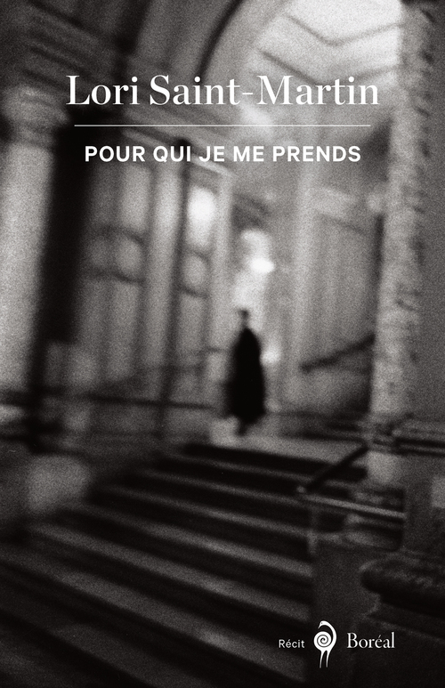 ebook cover of Pour qui je me prends, by Lori Saint-Martin